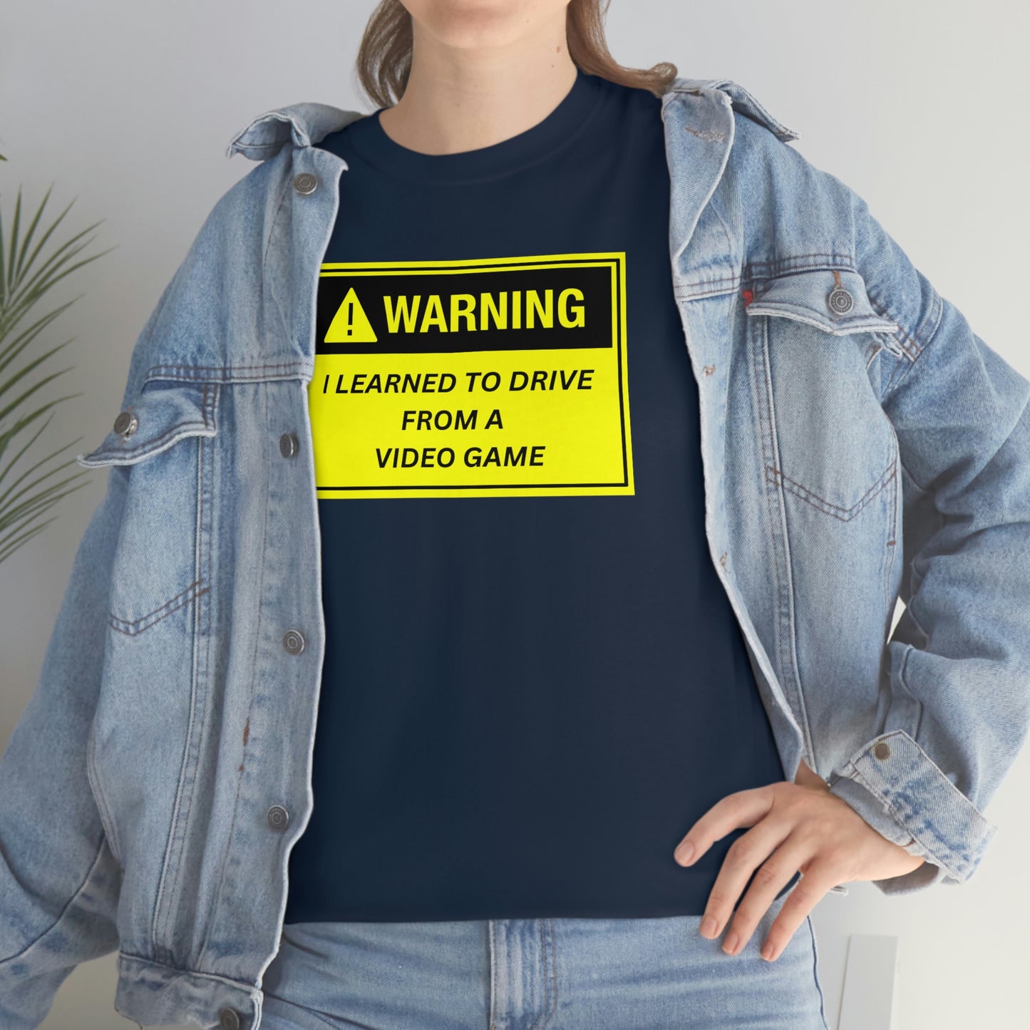 WARNING I LEARNED TO DRIVE WATCHING VIDEO GAMES ~ Unisex Heavy Cotton Tee