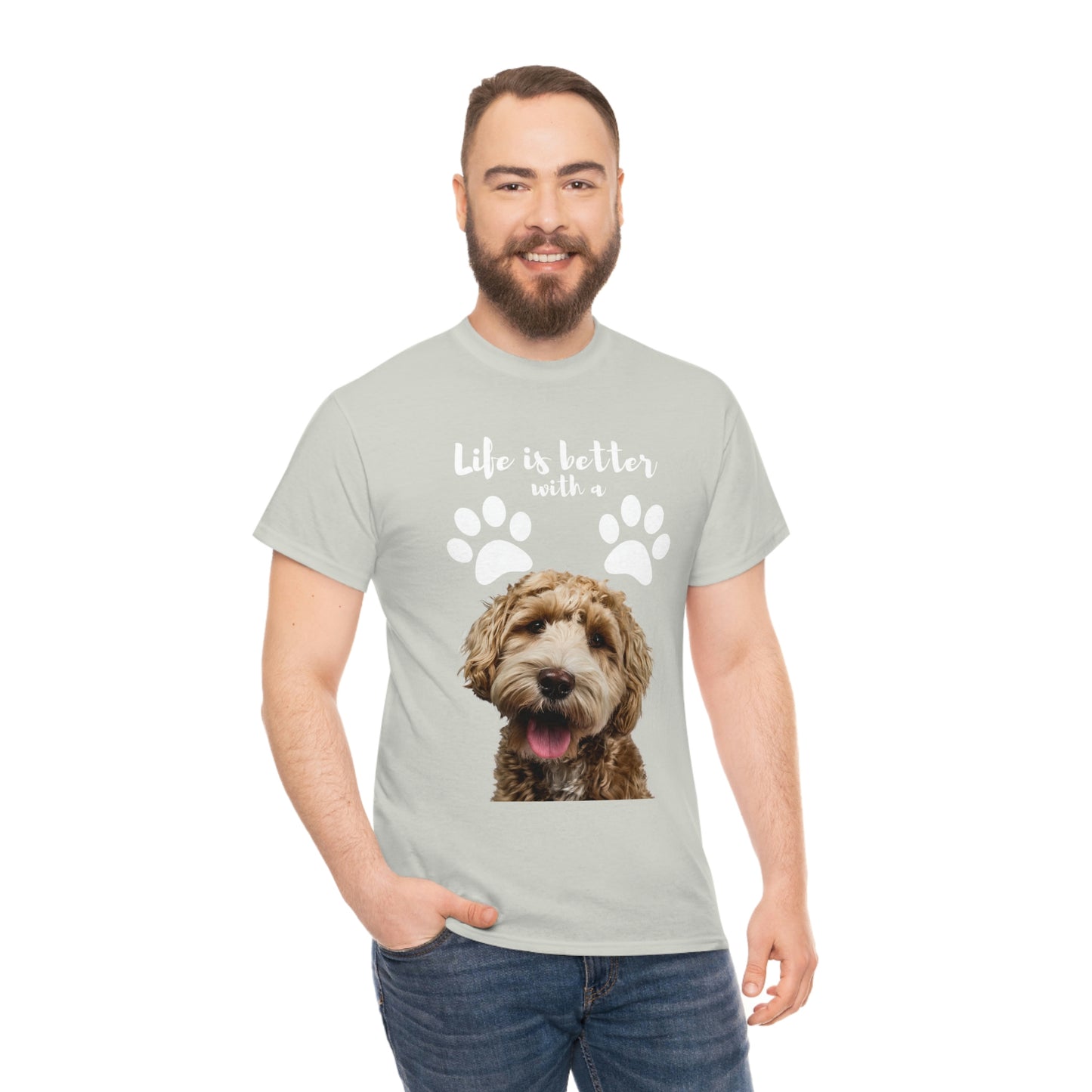 Life is better with a DOG Unisex Heavy Cotton Tee