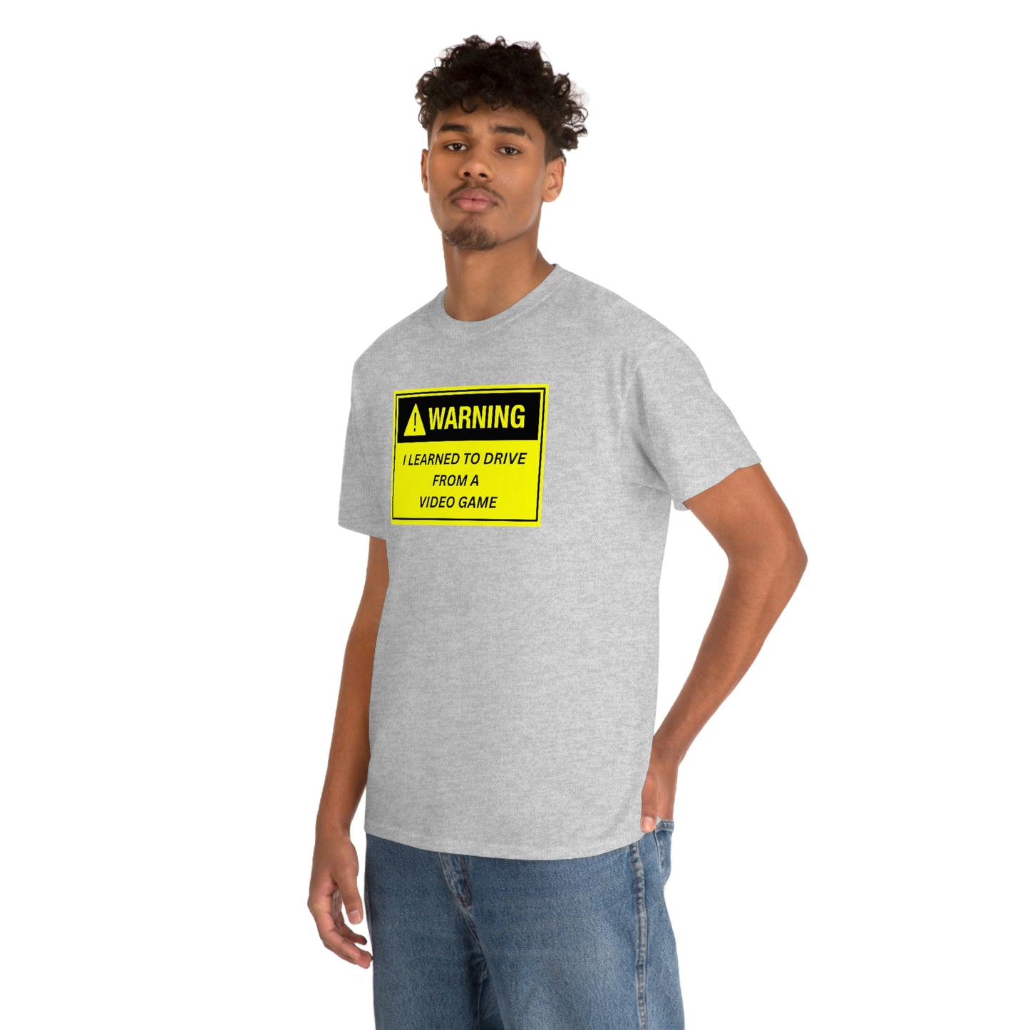 WARNING I LEARNED TO DRIVE WATCHING VIDEO GAMES ~ Unisex Heavy Cotton Tee