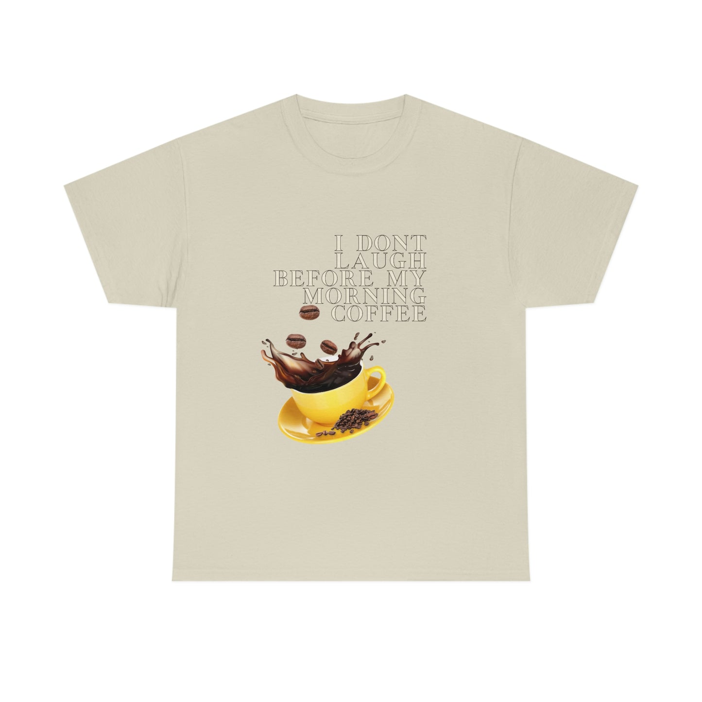 "Not before my morning Coffee" Unisex Heavy Cotton Tee