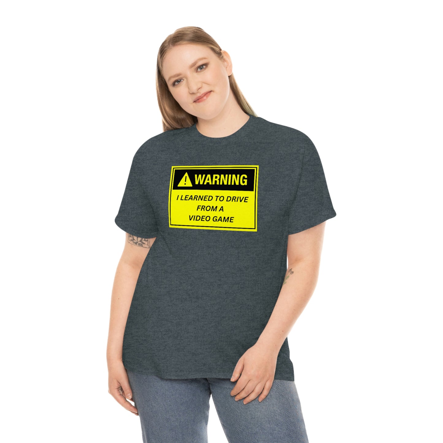 WARNING I LEARNED TO DRIVE WATCHING VIDEO GAMES ~ Unisex Heavy Cotton Tee