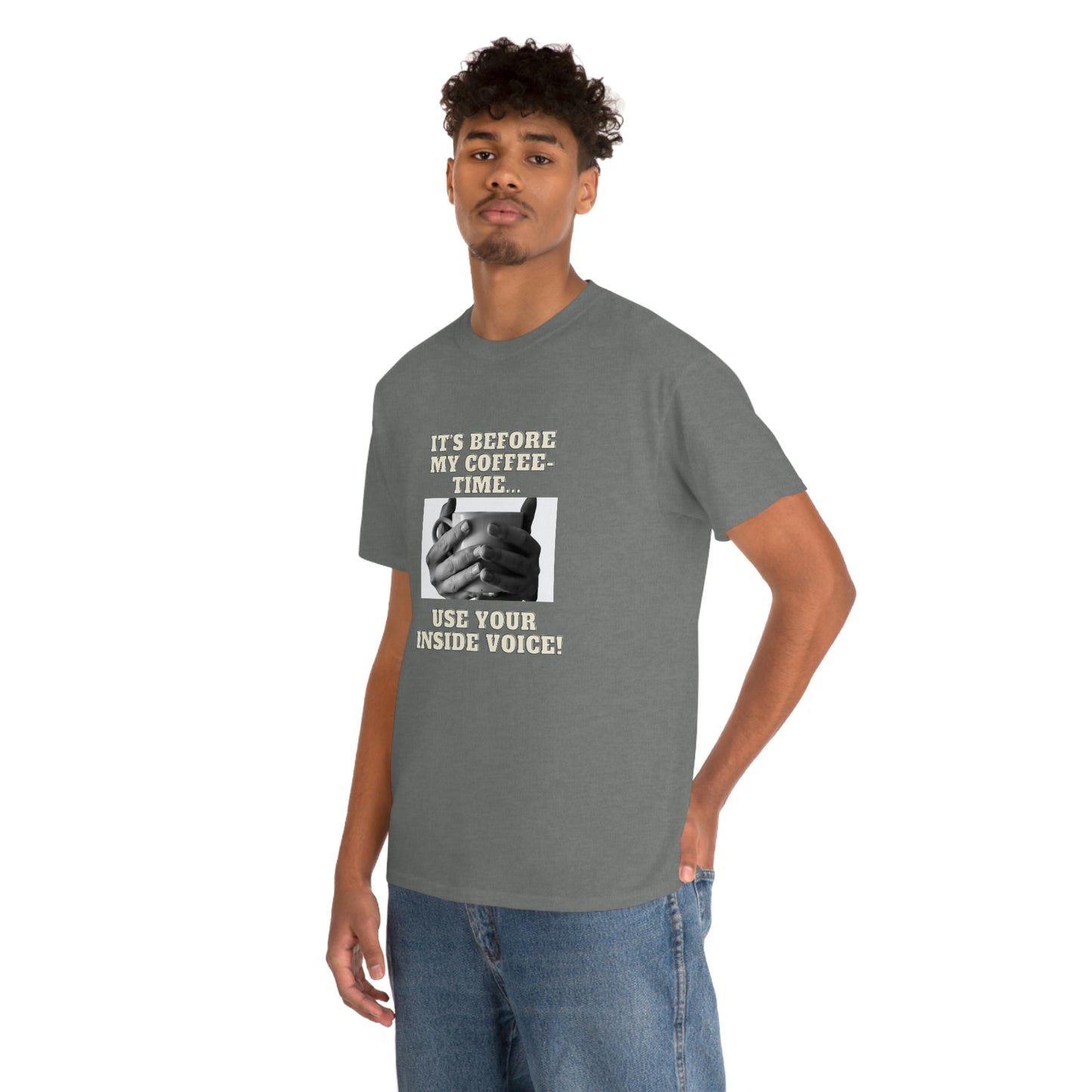 "Not before my morning coffee-time" Unisex Heavy Cotton Tee