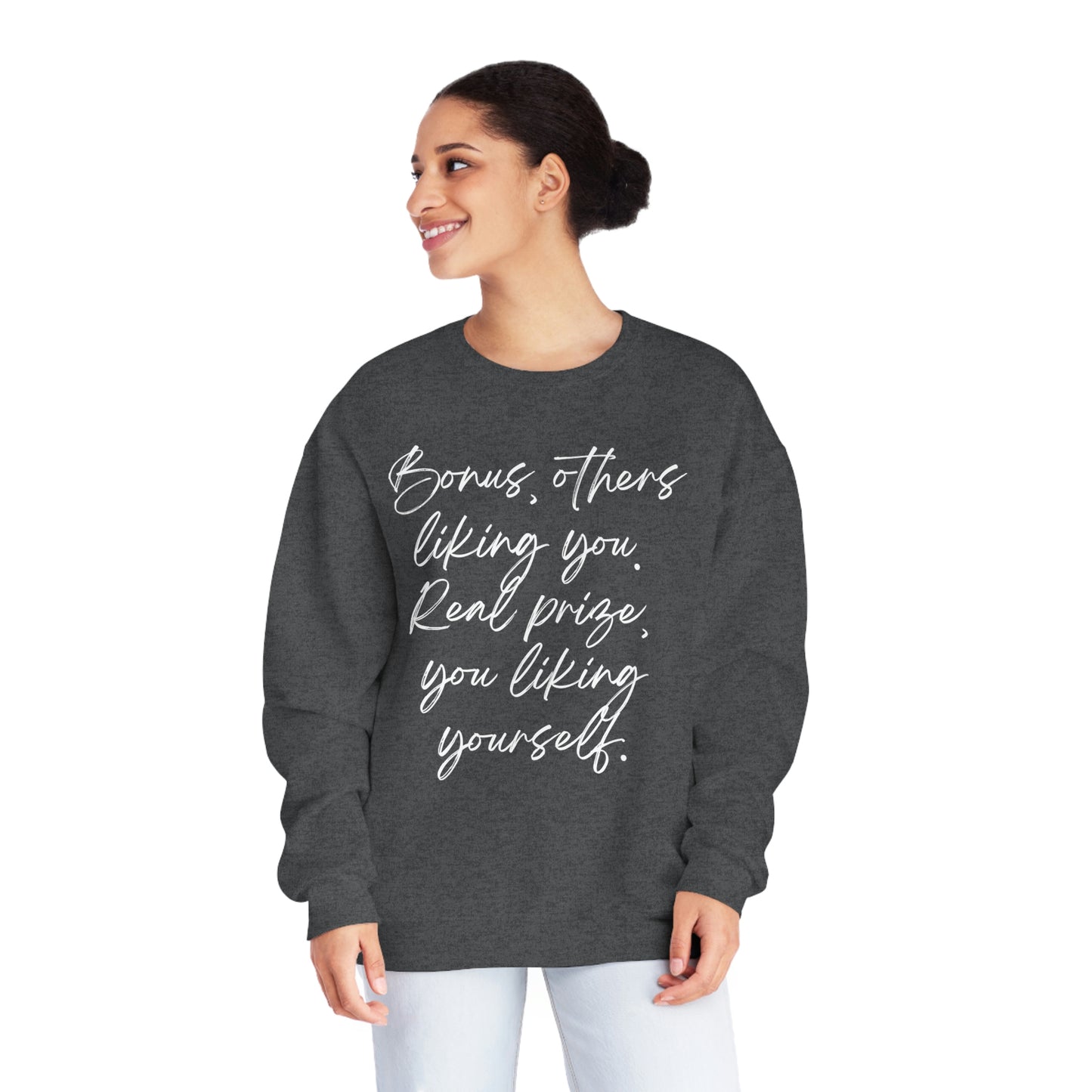 You Like Yourself  Unisex NuBlend® Crewneck Sweatshirt