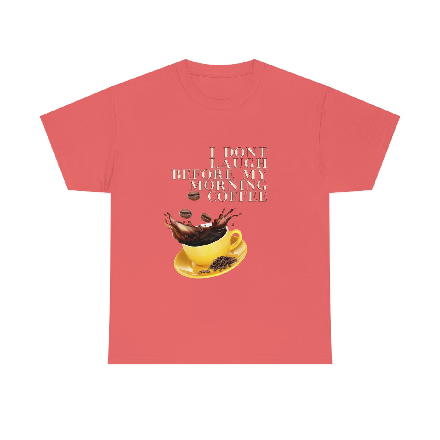 "Not before my morning Coffee" Unisex Heavy Cotton Tee