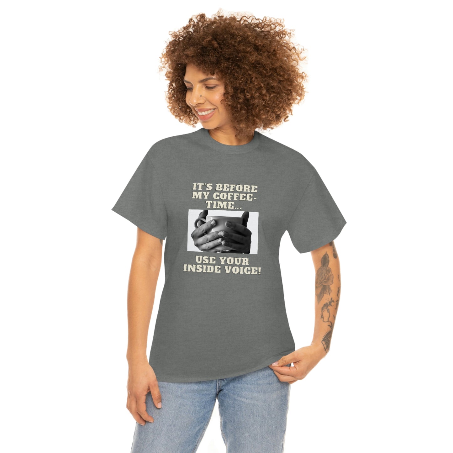 "Not before my morning coffee-time" Unisex Heavy Cotton Tee