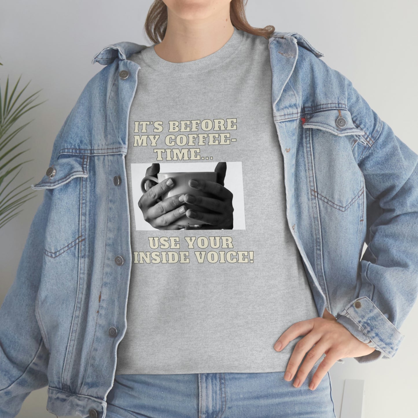 "Not before my morning coffee-time" Unisex Heavy Cotton Tee