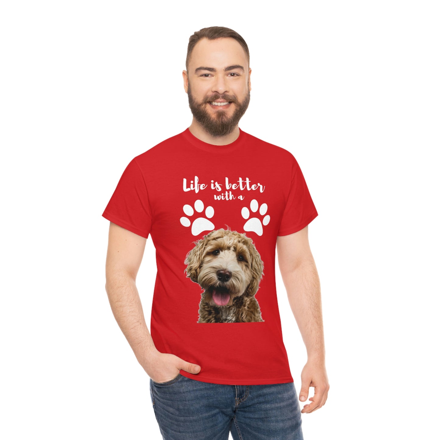 Life is better with a DOG Unisex Heavy Cotton Tee