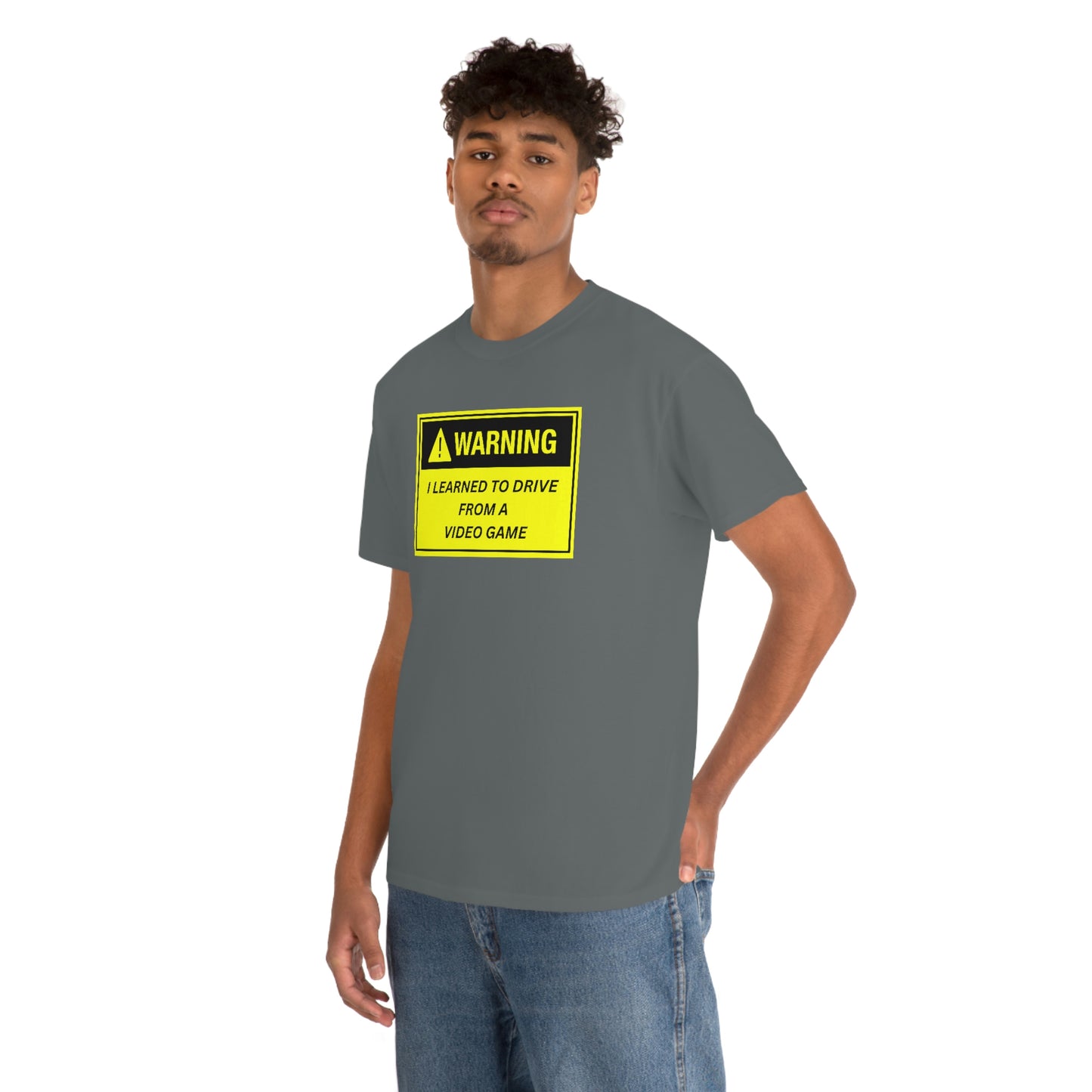 WARNING I LEARNED TO DRIVE WATCHING VIDEO GAMES ~ Unisex Heavy Cotton Tee