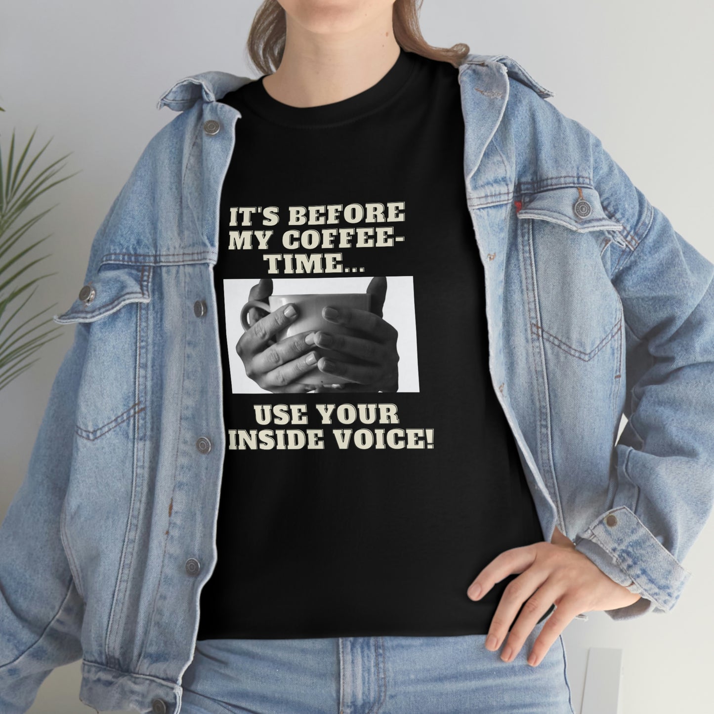 "Not before my morning coffee-time" Unisex Heavy Cotton Tee