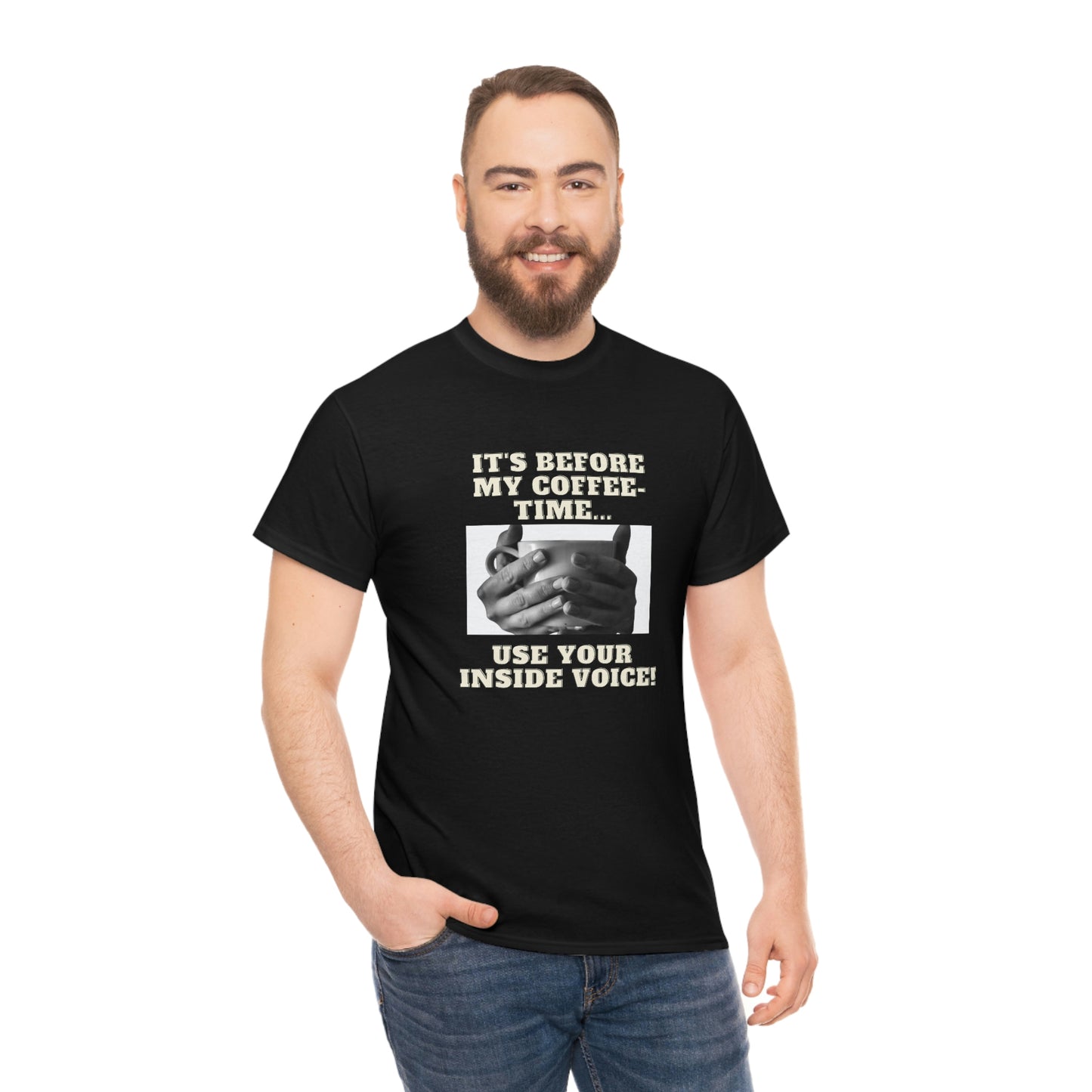 "Not before my morning coffee-time" Unisex Heavy Cotton Tee