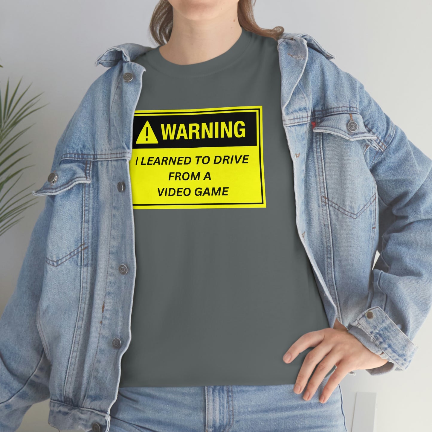 WARNING I LEARNED TO DRIVE WATCHING VIDEO GAMES ~ Unisex Heavy Cotton Tee