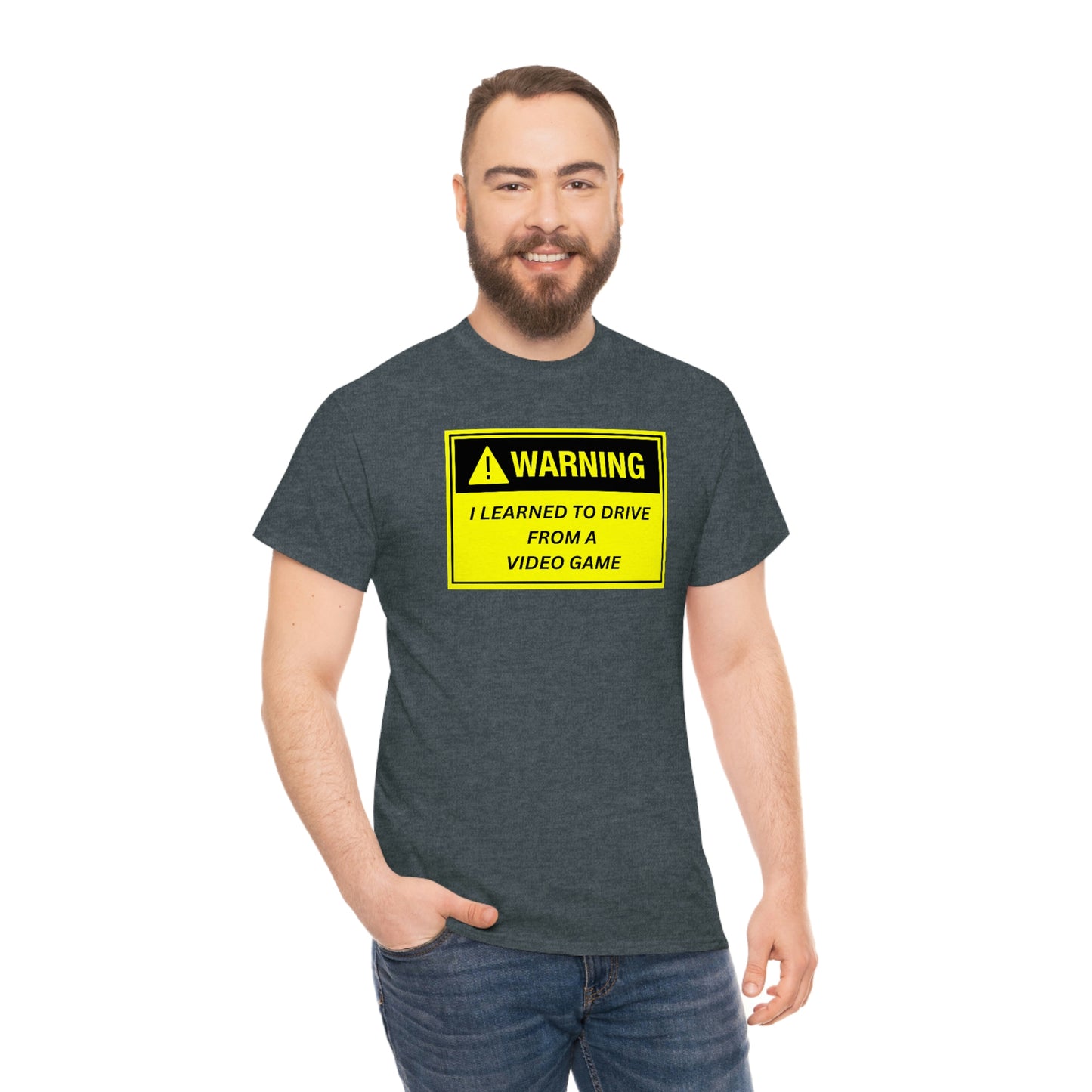 WARNING I LEARNED TO DRIVE WATCHING VIDEO GAMES ~ Unisex Heavy Cotton Tee