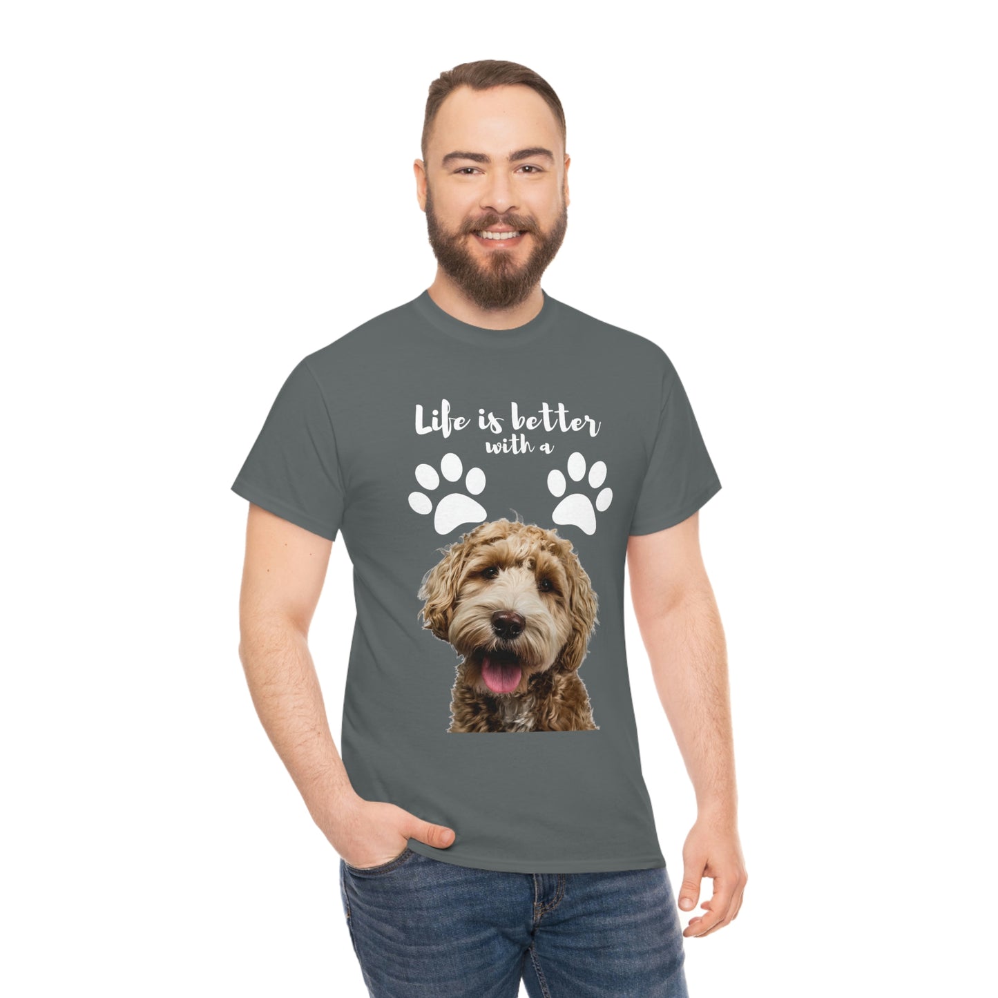 Life is better with a DOG Unisex Heavy Cotton Tee