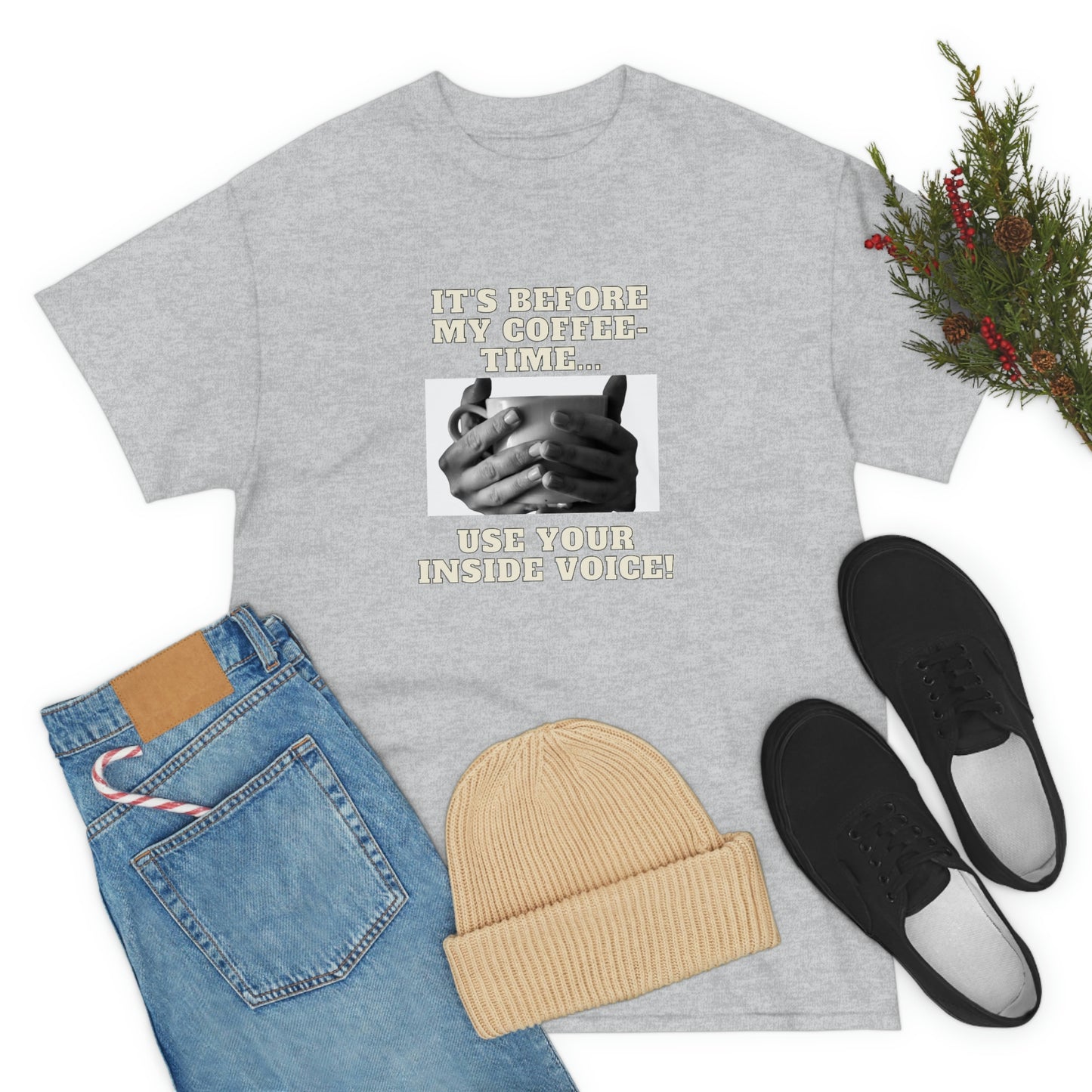 "Not before my morning coffee-time" Unisex Heavy Cotton Tee