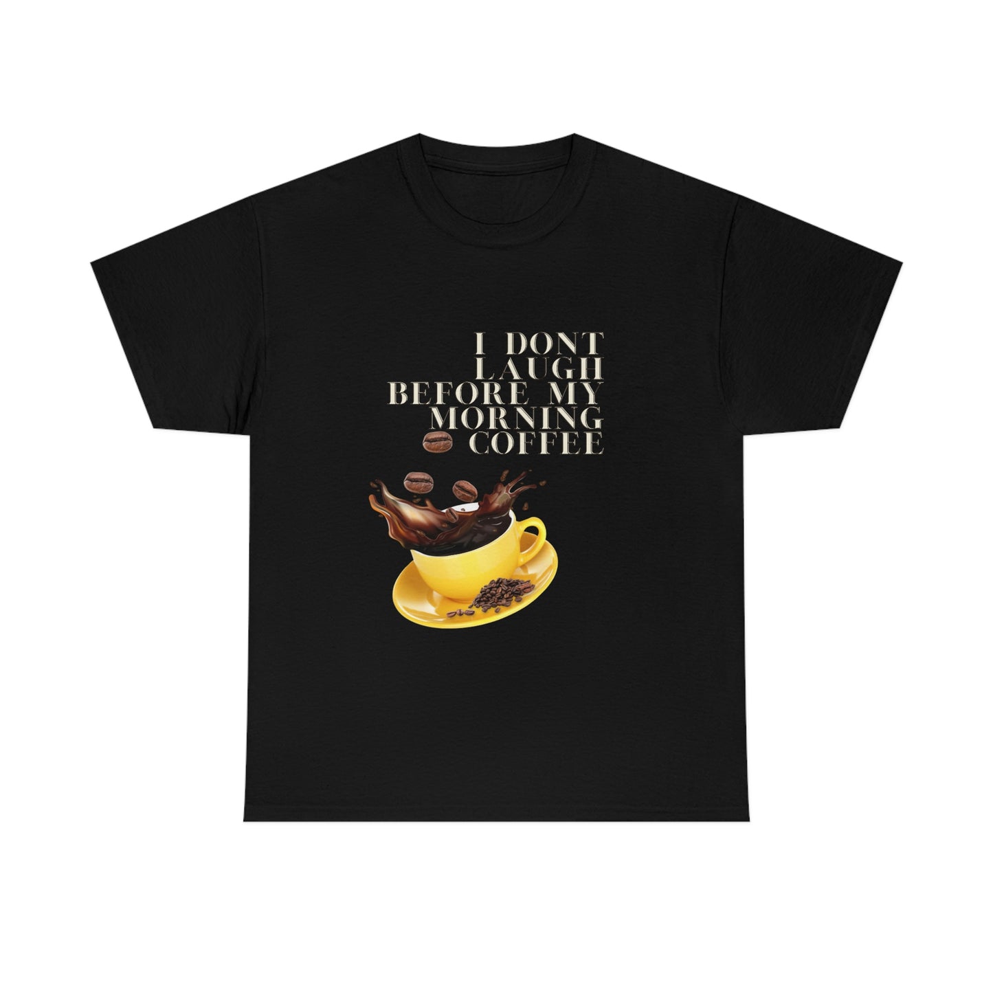 "Not before my morning Coffee" Unisex Heavy Cotton Tee