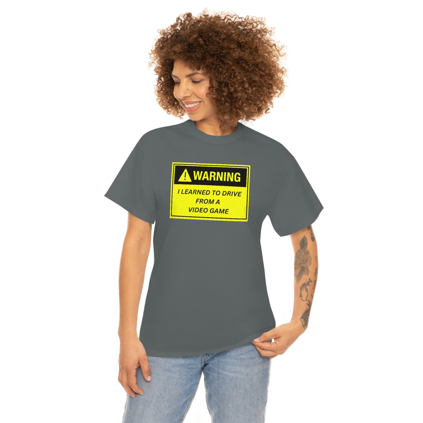 WARNING I LEARNED TO DRIVE WATCHING VIDEO GAMES ~ Unisex Heavy Cotton Tee