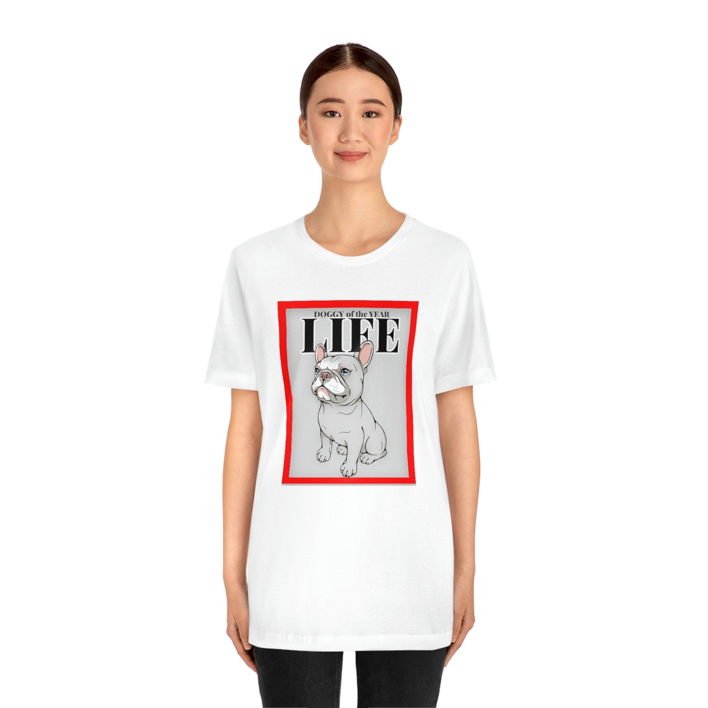 Doggie of the Year  LIFE  Unisex Jersey Short Sleeve Tee