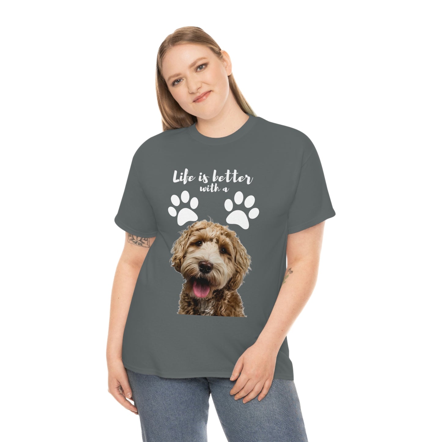 Life is better with a DOG Unisex Heavy Cotton Tee