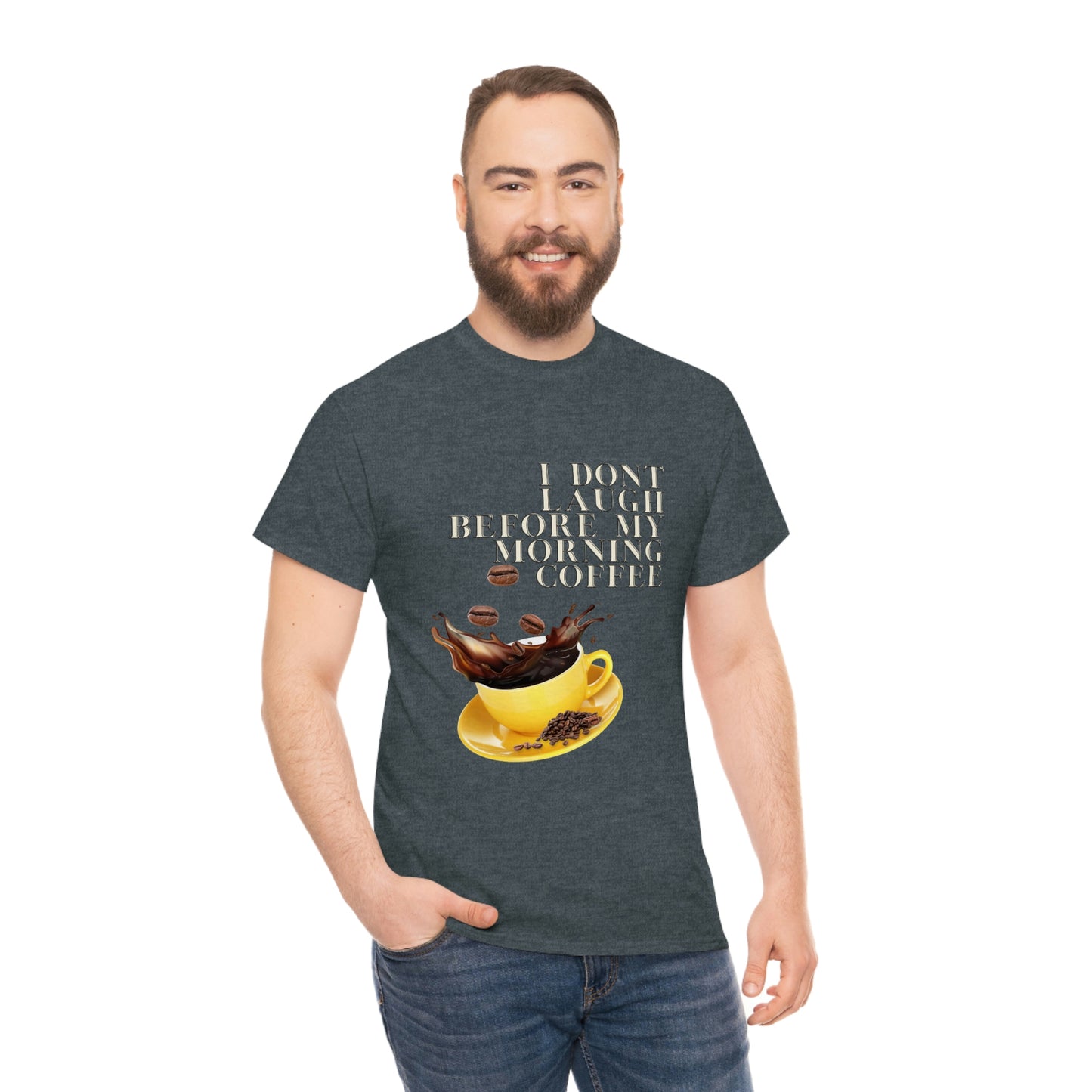 "Not before my morning Coffee" Unisex Heavy Cotton Tee