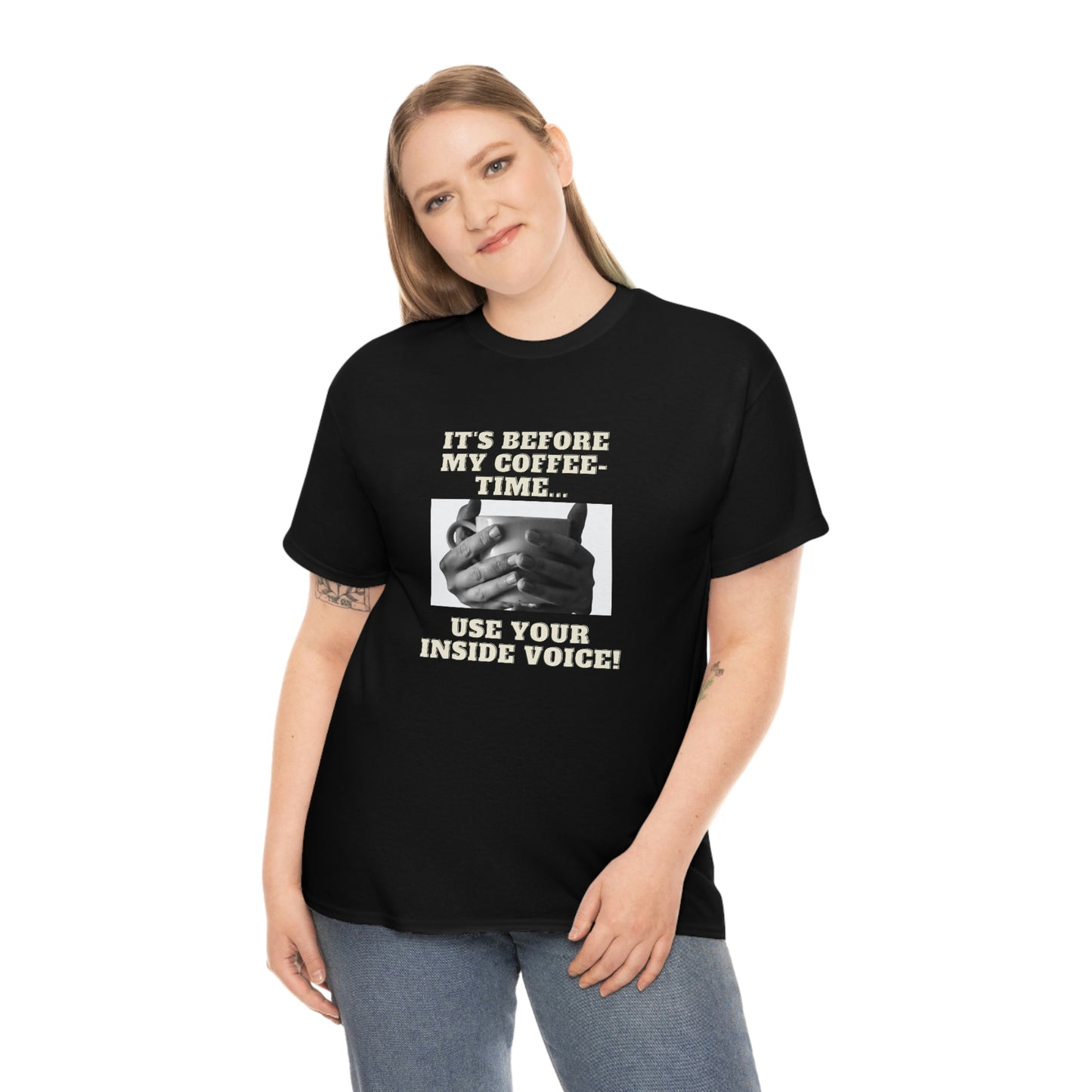 "Not before my morning coffee-time" Unisex Heavy Cotton Tee