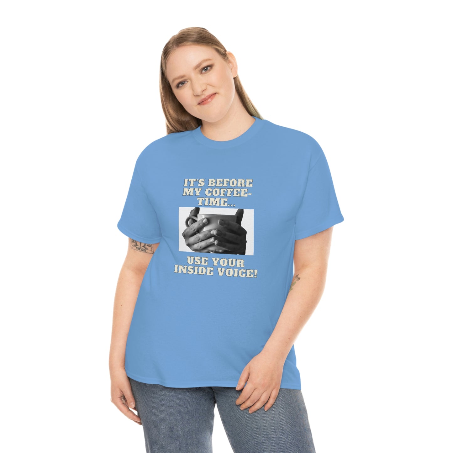 "Not before my morning coffee-time" Unisex Heavy Cotton Tee