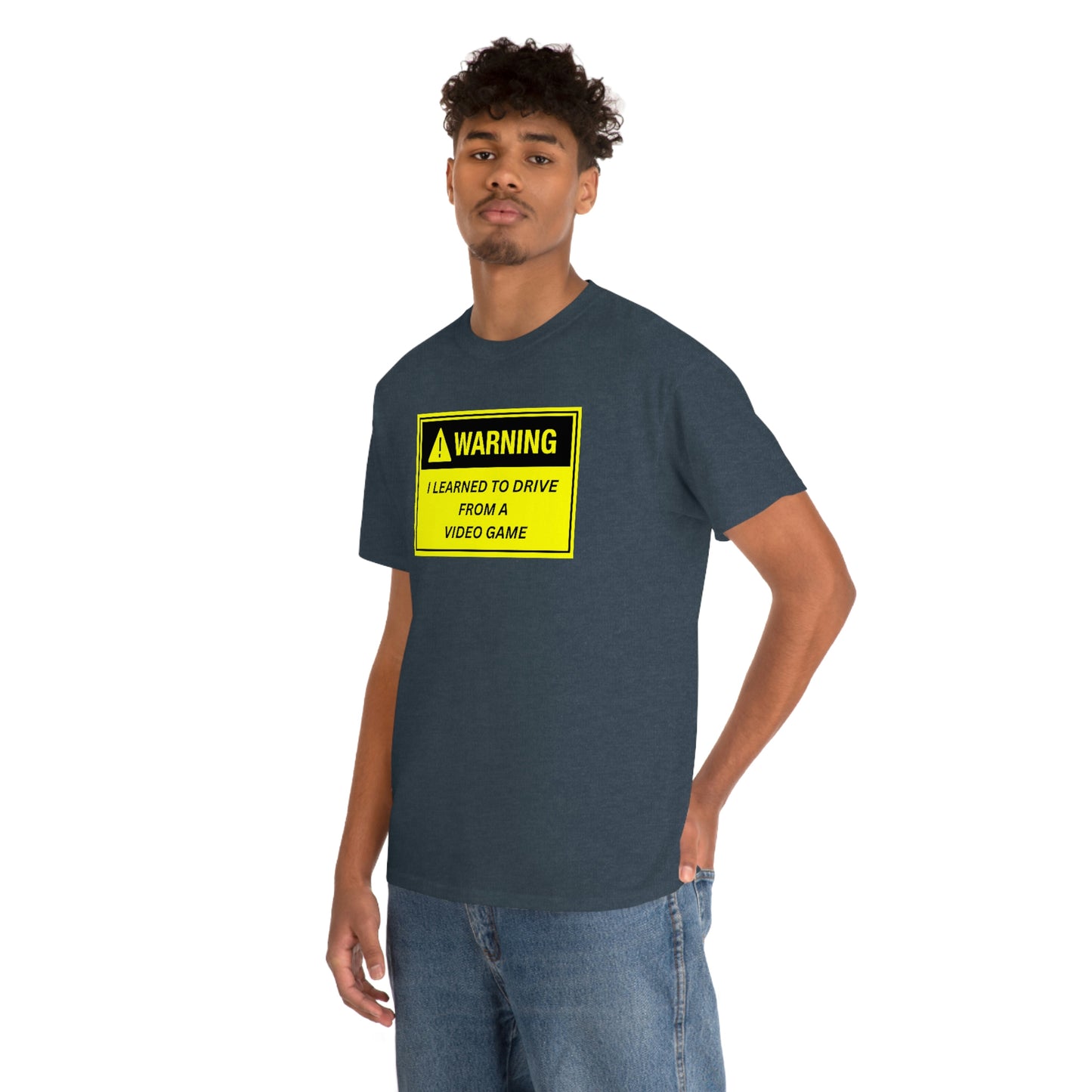 WARNING I LEARNED TO DRIVE WATCHING VIDEO GAMES ~ Unisex Heavy Cotton Tee